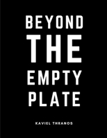 Beyond The Empty Plate B0DPLD3Q12 Book Cover