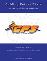 College Recruiting Playbook: College Recruiting X's and O's 0990442608 Book Cover