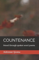 Countenance: Mood through spoken word poems B084DG18D2 Book Cover