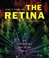 The Retina: An Approachable Part of the Brain (Belknap Press) 0674766806 Book Cover