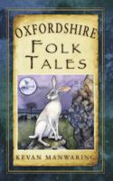Oxfordshire Folk Tales 0752464140 Book Cover