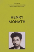 My Voice: Henry Monath 1526186497 Book Cover