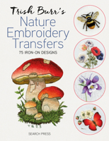 Trish Burr’s Nature Embroidery Transfers 1800923090 Book Cover