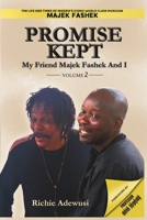 PROMISE KEPT: My Friend Majek Fashek And I 1069420522 Book Cover