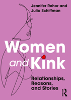 Women and Kink: Relationships, Reasons, and Stories 0367187736 Book Cover