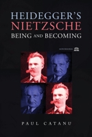 Heidegger's Nietzsche: Being and Becoming 1926716027 Book Cover
