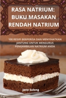 Rasa Natrium: Buku Masakan Rendah Natrium (Malay Edition) 1835647111 Book Cover