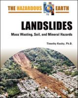 Landslides: Mass Wasting, Soil, and Mineral Hazards (The Hazardous Earth) 0816064652 Book Cover