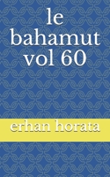 le bahamut vol 60 B086FKDJH4 Book Cover