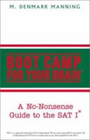 Boot Camp for Your Brain: A No-Nonsense Guide to the Sat I 0738861715 Book Cover