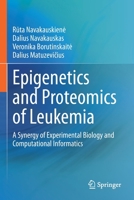 Epigenetics and Proteomics of Leukemia 3030687104 Book Cover