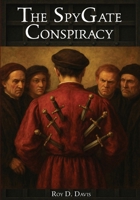 The SpyGate Conspiracy 1942790295 Book Cover