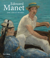 Édouard Manet: The Great Works 0847876217 Book Cover