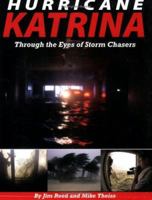 Hurricane Katrina: Through the Eyes of Storm Chasers 1560373776 Book Cover