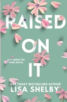 Raised On It 1088012469 Book Cover