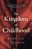 The Kingdom of Childhood 077831278X Book Cover