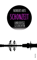 Schonzeit - Landläufige Geschichten 3000368825 Book Cover