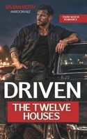 DRIVEN: A Dark Mafia Hitman Romance (The Twelve Houses) B0HM8BG8QC Book Cover