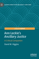 Ann Leckie’s "Ancillary Justice": A Critical Companion 303118260X Book Cover