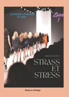 Strass et Stress: La mode, Londres et moi. Tome 1 B0DZVGRF8D Book Cover
