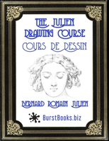 The Julien Drawing Course: Cours De Dessin B08Z5J2K8Z Book Cover