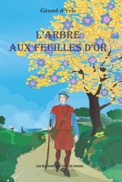L’ARBRE AUX FEUILLES D’OR (Les Cahiers d'Irem, 5) 2380140111 Book Cover