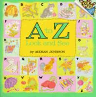A to Z: Look and See 0394861272 Book Cover