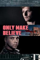 Only Make Believe 1726832228 Book Cover