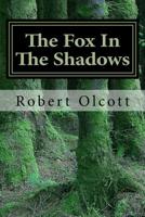The Fox In The Shadows (The Coming Darkness) (Volume 1) 172180997X Book Cover