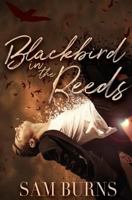 Blackbird in the Reeds 198409730X Book Cover