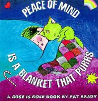 Peace of Mind is a Blanket that Purrs: A Rose is Rose Book (Rose Is Rose) 1558536159 Book Cover