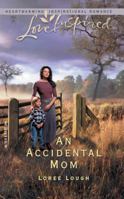 An Accidental Mom (Love Inspired) 0373872321 Book Cover