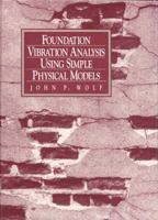 Foundation Vibration Analysis Using Simple Physical Models 0130107115 Book Cover