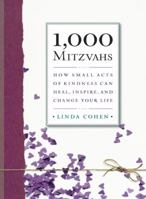 1,000 Mitzvahs: How Small Acts of Kindness Can Heal, Inspire, and Change Your Life 1580053653 Book Cover
