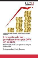 Los costes de las privatizaciones por OPV en España 3847364049 Book Cover