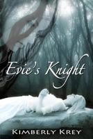Evie's Knight 1475177194 Book Cover