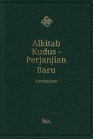The Holy Bible New Testament in Indonesian - Alkitab Kudus - Perjanjian Baru B0H857P9LN Book Cover