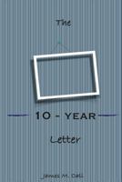 The 10-Year Letter 0692602003 Book Cover