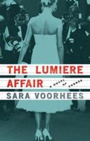 The Lumiere Affair: A Novel of Cannes 0743291956 Book Cover