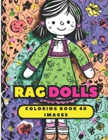 RAD DOLL COLORING BOOK: TRADITIONAL DOLLS FOR COLORING B0C9S7Q8PJ Book Cover