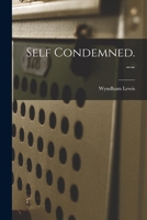 Self Condemned 1013926927 Book Cover