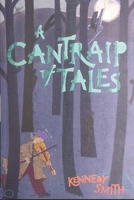A Cantraip of Tales 0950823813 Book Cover