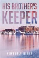 His Brother's Keeper 1681398591 Book Cover