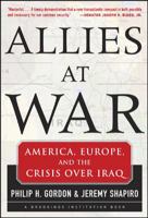 Allies At War: America, Europe and the Crisis Over Iraq 0071441204 Book Cover