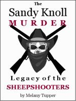 The Sandy Knoll Murder 0615360777 Book Cover