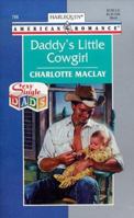 Daddy's little cowgirl 0373167660 Book Cover