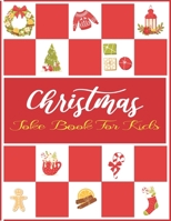 Christmas Joke Book For Kids: A Fun and Interactive Joke Book for Boys, Girls ,The Whole Family – 80 Funny & Silly Jokes to Celebrate Christmas Gift idea B08NDR16RV Book Cover