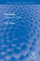 Don Juan: Variations on a Theme 0367721686 Book Cover