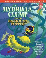 Hydrilla Clump and the Bigmouth Popper 0988794608 Book Cover