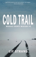 Cold Trail Mangas County Mysteries Book 3 B0H2G4G5DD Book Cover